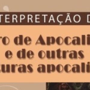 Interpretação do livro de Apocalipse e de outras literaturas apocalípticas (C. Marvin Pate)