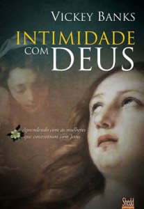 Intimidade Com Deus (Vickey Banks)