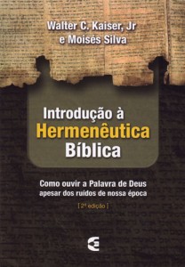 Introdução à hermenêutica bíblica (Moisés Silva – Walter C. Kaiser Jr)