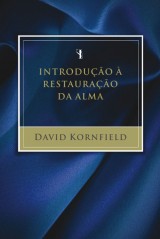 Introdução à restauração da alma (David Kornfield)