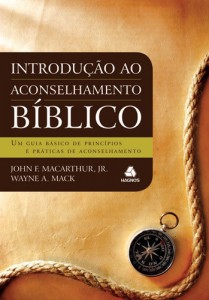 Introdução ao aconselhamento bíblico (John F. MacArthur Jr. – Wayne A. Mack)