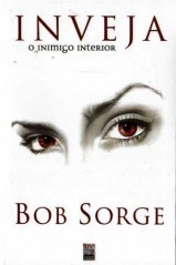 Inveja o Inimigo Interior (Bob Sorge)