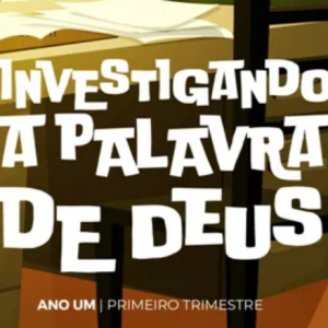 Investigando a Palavra de Deus