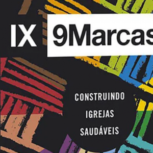 Box Série 9Marcas: Construindo igrejas saudáveis