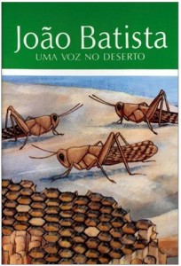 João Batista – Uma Voz no Deserto (C. Mackenzie)