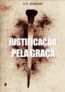 Justificação pela graça (Charles Haddon Spurgeon)