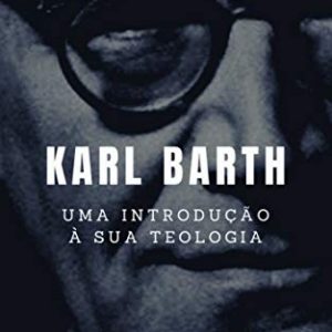 Karl Barth (W. Gary Crampton)