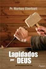 Lapidados por Deus (Markus Eberhart)