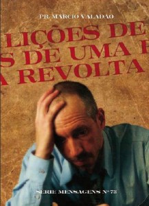 Lições de Uma Revolta (Márcio Valadão)