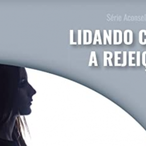 Lidando com a rejeição (C. John Miller)