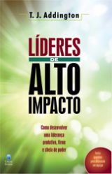 Líderes de Alto Impacto (T.J. Addington)