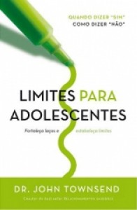 Limites Para Adolescentes (John Townsend)