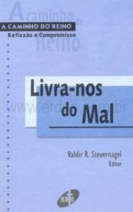 Livra-nos do Mal (Valdir Steuernagel)