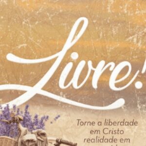 Livre! (Beth Moore)