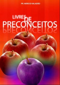 Livres De Preconceitos (Márcio Valadão)