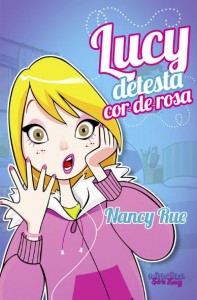 Lucy detesta cor-de-rosa (Nancy Rue)