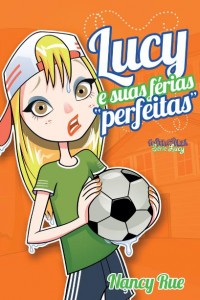 Lucy e suas férias “perfeitas” (Nancy Rue)