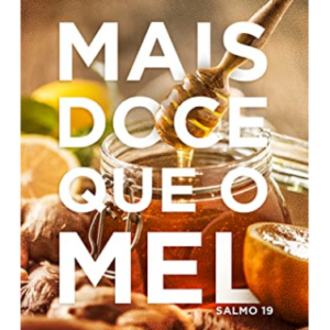 Mais doce que o mel: Salmo 19