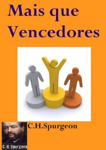 Mais Que Vencedores (Charles Haddon Spurgeon)