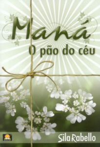 Maná: o pão do céu (Sila Rabello)