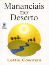 Mananciais no deserto (Lettie Cowman)