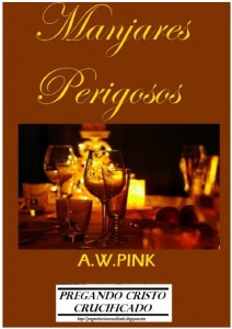 Manjares Perigosos (A. W. Pink)