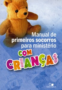 Manual de Primeiros Socorros Para Ministério com Crianças (Janna Kinner)