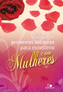 Manual de Primeiros Socorros Para Ministério com Mulheres (Janna Kinner)