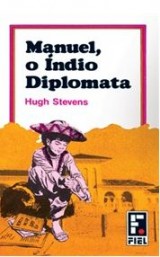 Manuel, o Índio Diplomata (Hugh Stevens)