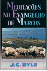 Meditações no Evangelho de Marcos (J. C. Ryle)