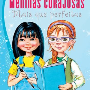 Meninas corajosas: mais que perfeitas (Sheila Walsh)