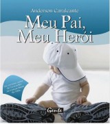 Meu Pai, Meu Herói (Anderson Cavalcante)