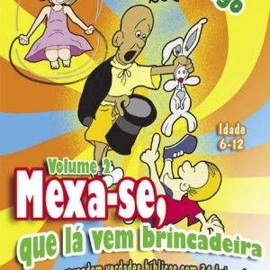 Mexa-se, que lá vem brincadeira (Susan L. Lingo)