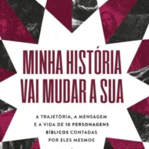 Minha história vai mudar a sua (Hernandes Dias Lopes)