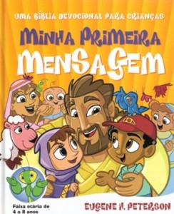 Minha Primeira Mensagem (Eugene H. Peterson)