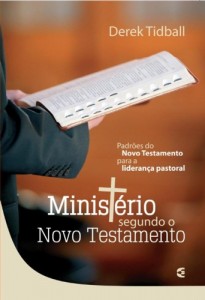 Ministério segundo o Novo Testamento (Derek Tidball)