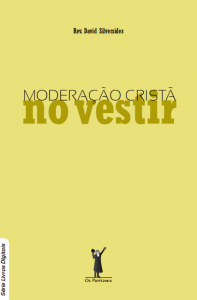 Moderação cristã no vestir (David Silversides)