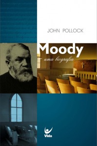 Moody – uma biografia (John Pollock)