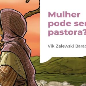 Mulher pode ser pastora? (Viktorya Zalewski)