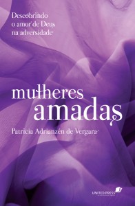 Mulheres amadas (Patricia Adrianzén de Vergara)