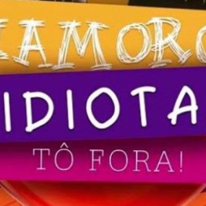 Namoro idiota, tô fora (Júnior Meireles)