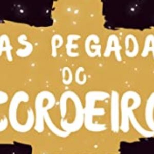 Nas pegadas do Cordeiro (Georg Steinberger)