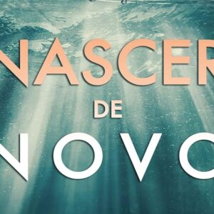 Nascer de novo (Adriana Alcantara)