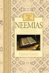 Neemias – Homens de caráter (Gene Getz)