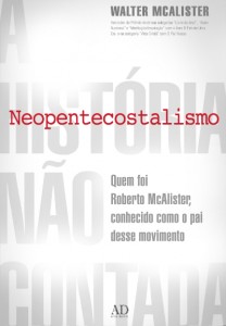 Neopentecostalismo (Walter McAlister)