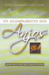 No acampamento dos anjos (Kléos Magalhães Lenz César)