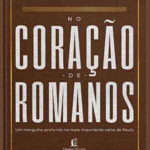 No coração de Romanos (N. T. Wright)