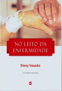 No leito da enfermidade (Eleny Vassão)