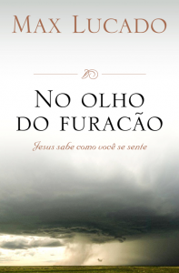 No olho do furacão (Max Lucado)