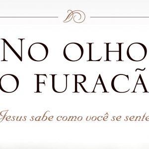 No olho do Furacão (Max Lucado)